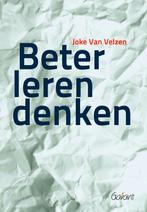 Beter leren denken 9789044128680 Joke van Velzen, Boeken, Verzenden, Zo goed als nieuw, Joke van Velzen