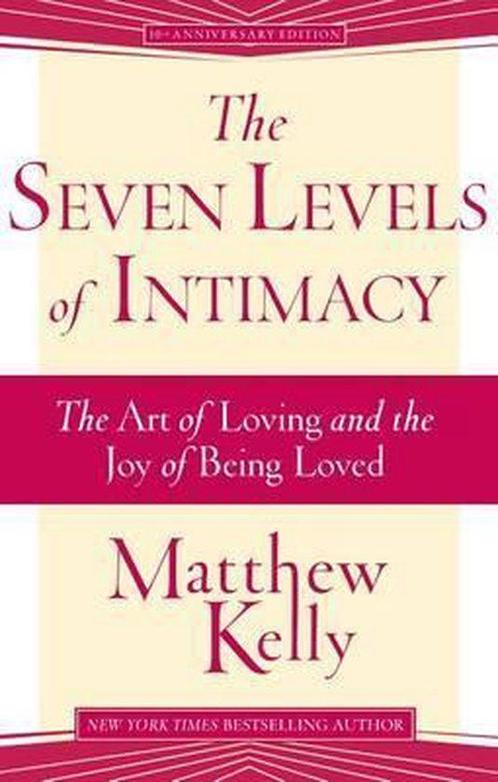 9781942611424 The Seven Levels of Intimacy, Boeken, Studieboeken en Cursussen, Nieuw, Verzenden