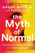 9781785042720 The Myth of Normal | Tweedehands, Boeken, Gabor Mate, Zo goed als nieuw, Verzenden