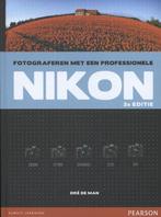 9789043026567 Fotograferen met een professionele Nikon, Verzenden, Zo goed als nieuw, Dre de Man