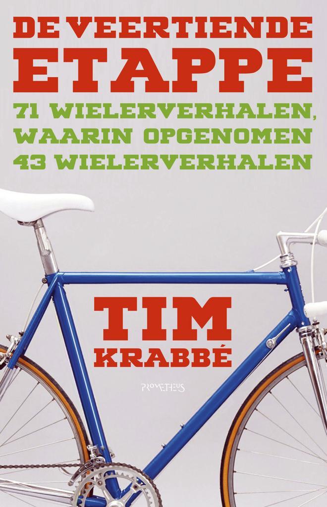 De veertiende etappe (9789044645354, Tim Krabbé), Boeken, Romans, Nieuw, Verzenden