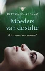 Moeders van de stilte 9789085424864 Birsen Taspinar, Verzenden, Gelezen, Birsen Taspinar