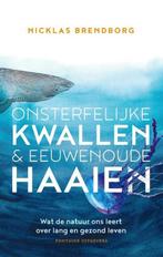 9789464041491 Onsterfelijke kwallen  eeuwenoude haaien, Verzenden, Zo goed als nieuw, Nicklas Brendborg