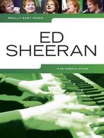 9781783057849 Really Easy Piano Ed Sheeran, Nieuw, Ed Sheeran, Verzenden