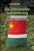De onbedoelde samenleving 9789460229718 Jan Thielen, Verzenden, Zo goed als nieuw, Jan Thielen
