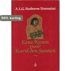 KROON VOOR KAREL DEN STOUTEN 9789061940876 Bosboom Toussaint, Verzenden, Gelezen, Bosboom Toussaint