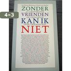 Zonder vrienden kan ik niet 9789064811791 J.S. Minkema, Boeken, Verzenden, Gelezen, J.S. Minkema