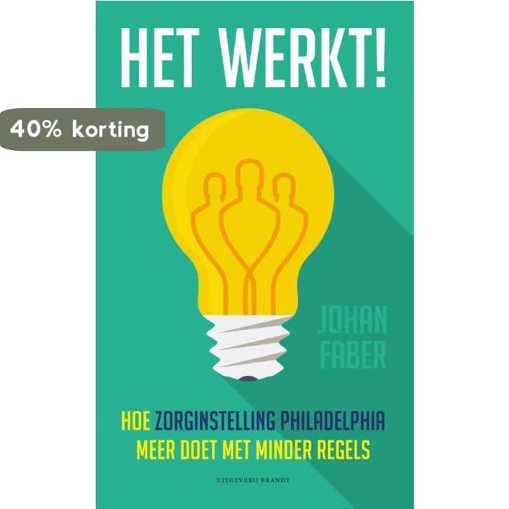 Het werkt! 9789492037497 Johan Faber, Boeken, Economie, Management en Marketing, Zo goed als nieuw, Verzenden