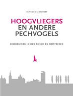 Hoogvliegers En Andere Pechvogels 9789090329574, Verzenden, Zo goed als nieuw, Eline van Santvoort