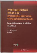 Probleemgeorienteerd Denken In De Obstetrie Gy 9789058980403, Verzenden, Zo goed als nieuw