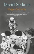 Happy-Go-Lucky 9780349144689 David Sedaris, Verzenden, Gelezen, David Sedaris