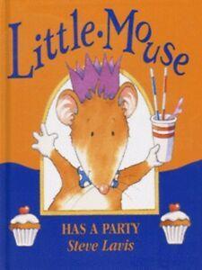 Little Mouse has a party by Steve Lavis (Hardback), Boeken, Overige Boeken, Gelezen, Verzenden