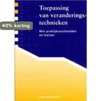 Toepassing van veranderingstechnieken 9789074533058, Boeken, Verzenden, Gelezen, Hoenderdos