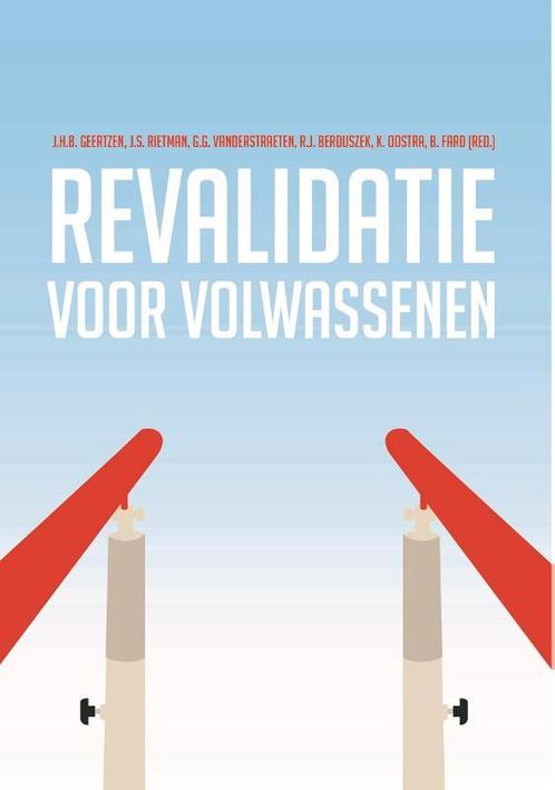 Revalidatie voor volwassenen 9789023258889, Boeken, Studieboeken en Cursussen, Zo goed als nieuw, Verzenden