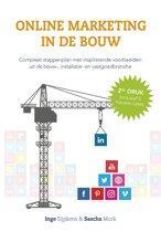Online marketing in de bouw 9789082249118, Boeken, Verzenden, Zo goed als nieuw