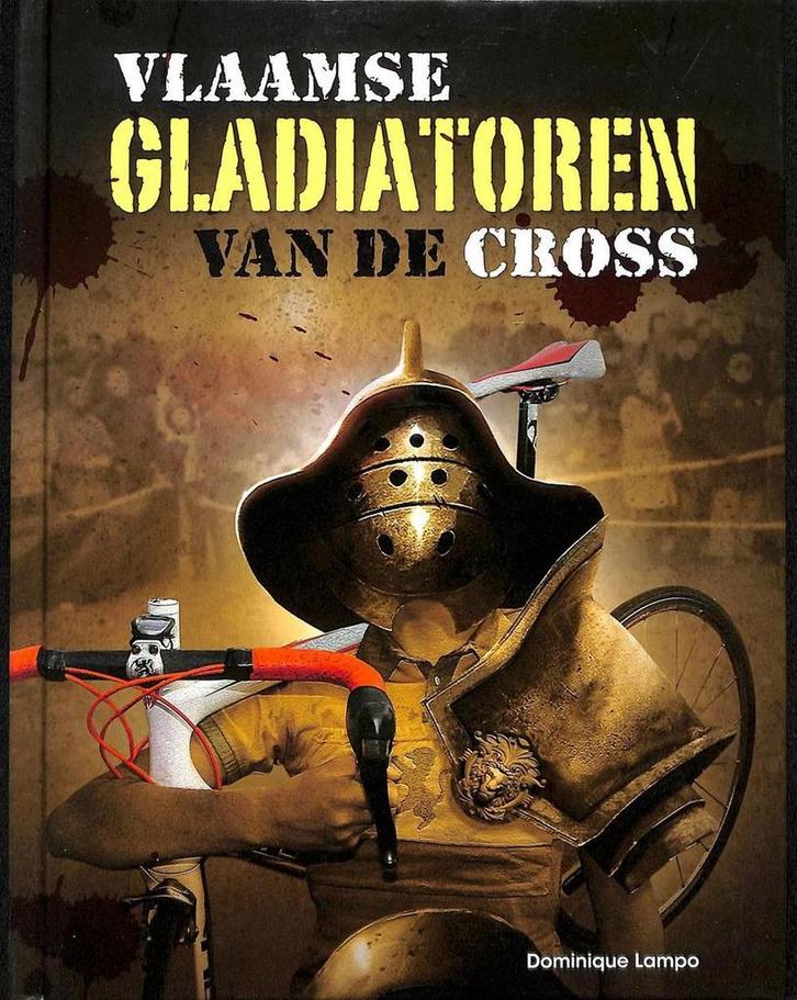 Vlaamse gladiatoren van de cross 9789081995917, Boeken, Kinderboeken | Jeugd | 13 jaar en ouder, Gelezen, Verzenden
