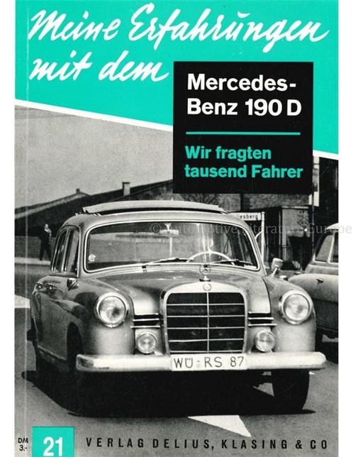 MEINE ERFAGRUNGEN MIT DEM MERCEDES-BENZ 190 D (Nr.21), Boeken, Auto's | Boeken