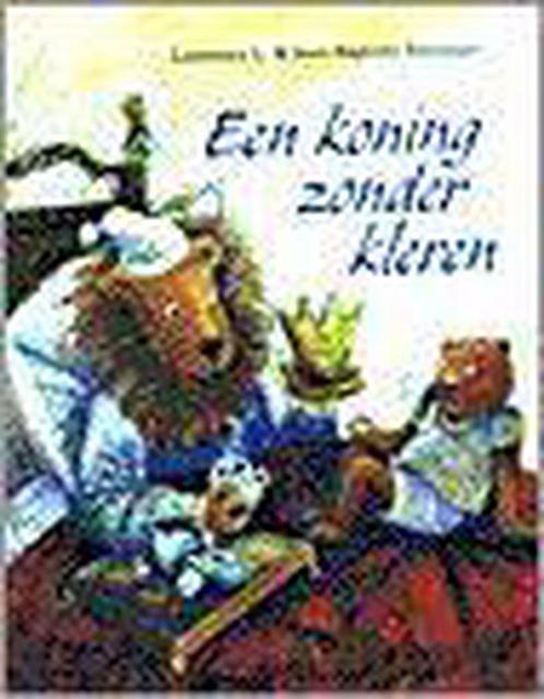 Een koning zonder kleren 9789061776758 J.B. Baronian, Boeken, Prentenboeken en Plaatjesalbums, Gelezen, Verzenden
