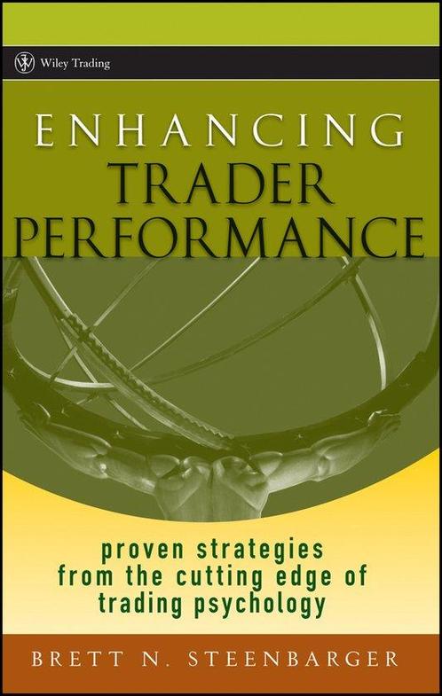 Enhancing Trader Performance Proven 9780470038666, Boeken, Taal | Engels, Zo goed als nieuw, Verzenden