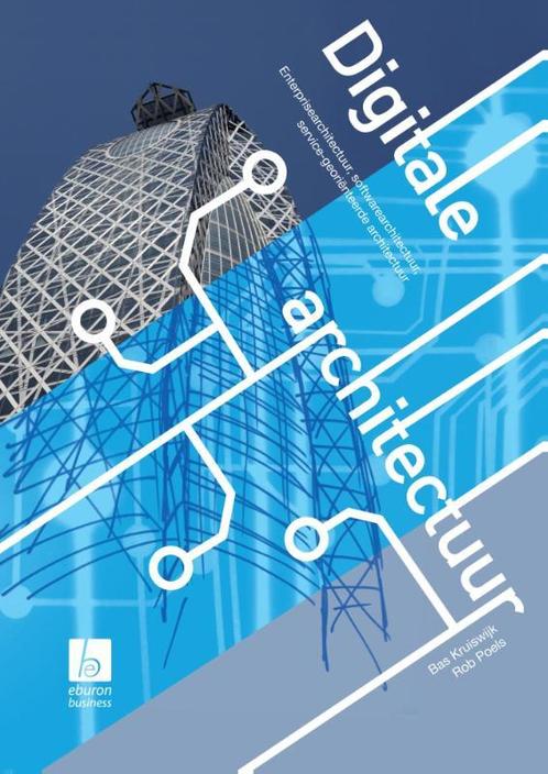 Digitale architectuur 9789059726932, Boeken, Studieboeken en Cursussen, Zo goed als nieuw, Verzenden