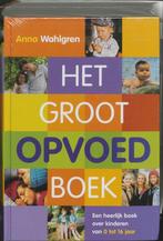 9789022540794 Het Groot Opvoedboek | Tweedehands, Boeken, Gelezen, A. Wahlgren, Verzenden