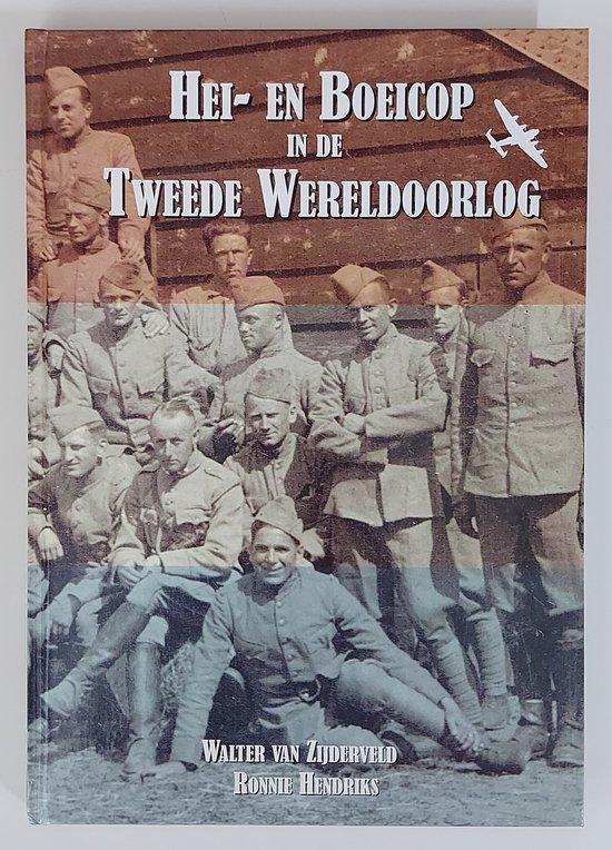 Hei- en Boeicop in de Tweede Wereldoorlog 9789080784062, Boeken, Geschiedenis | Stad en Regio, Gelezen, Verzenden
