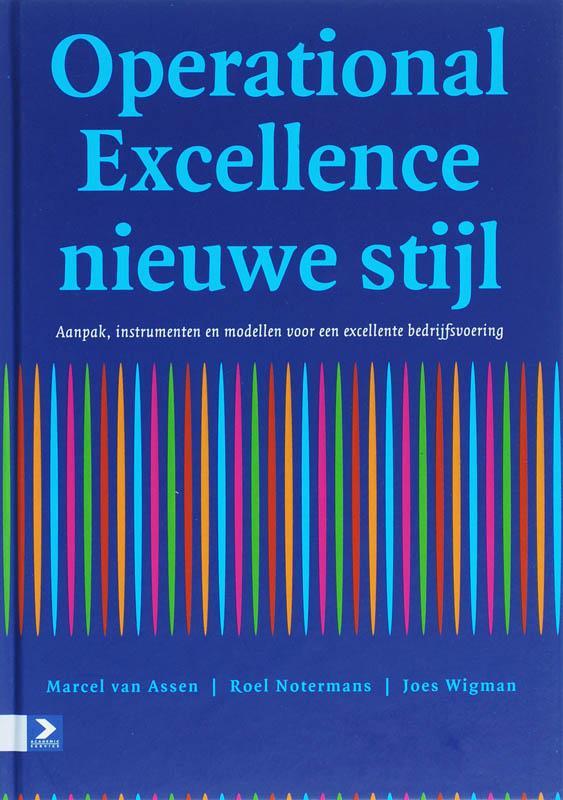 Operational excellence nieuwe stijl 9789052615950, Boeken, Economie, Management en Marketing, Gelezen, Verzenden