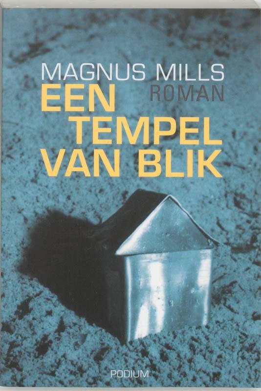 Tempel van blik 9789057590740 Mark Mills, Boeken, Romans, Gelezen, Verzenden