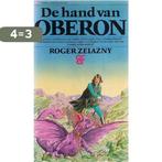 Hand van oberon 9789027409461 R. Zelazny, Boeken, Verzenden, Gelezen, R. Zelazny