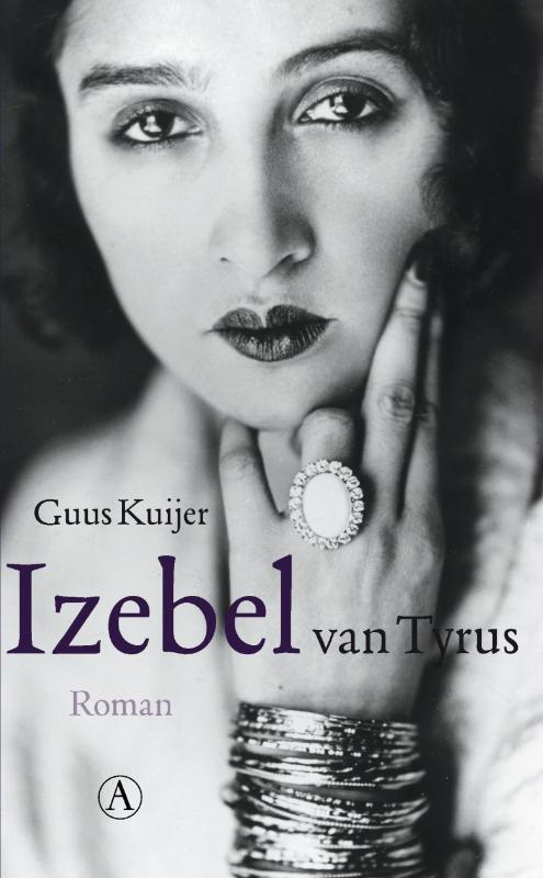 Izebel van Tyrus 9789025368456 Guus Kuijer, Boeken, Romans, Zo goed als nieuw, Verzenden