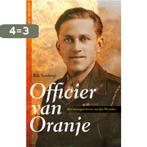 Officier Van Oranje 9789057307553 Rik Sentrop, Boeken, Verzenden, Zo goed als nieuw, Rik Sentrop