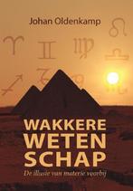Wakkere wetenschap 9789490765095 Johan Oldenkamp, Boeken, Verzenden, Gelezen, Johan Oldenkamp