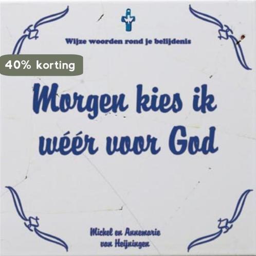 Morgen kies ik weer voor God / Wijze woorden 9789033816178, Boeken, Godsdienst en Theologie, Gelezen, Verzenden