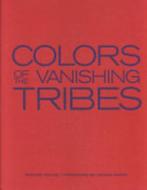 Colors of the Vanishing Tribes, Nieuw, Verzenden