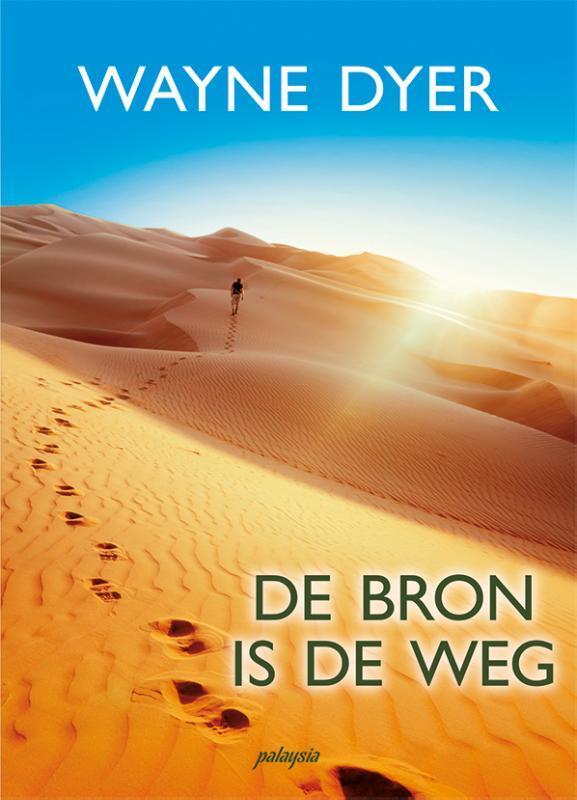 De bron is de weg 9789492412621 Wayne Dyer, Boeken, Esoterie en Spiritualiteit, Gelezen, Verzenden