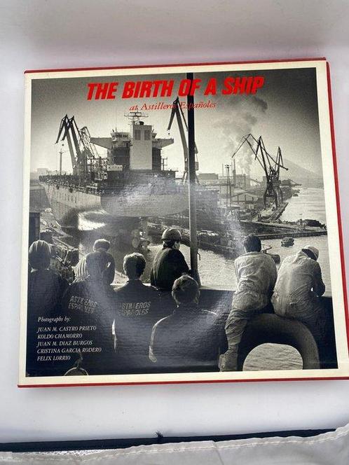 Juan Castro Prieto - The Birth of a Ship At Astilleros, Antiek en Kunst, Antiek | Boeken en Bijbels