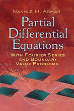 9780486807379 Partial Differential Equations with Fourier..., Boeken, Verzenden, Zo goed als nieuw, Nakhle H. Asmar