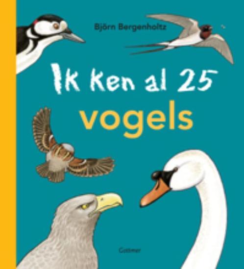 Ik ken al 25 vogels 9789025750923 Björn Bergenholtz, Boeken, Overige Boeken, Gelezen, Verzenden