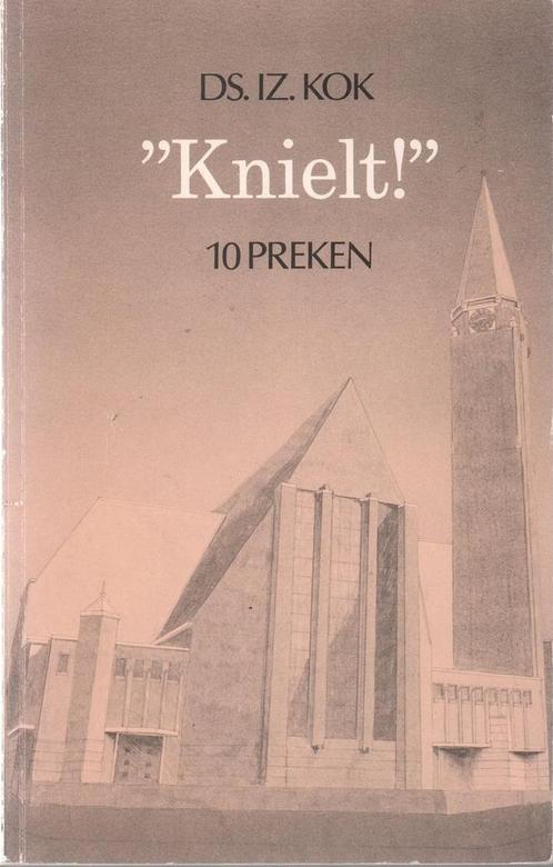 Knielt! 9789070355173 I. Kok, Boeken, Godsdienst en Theologie, Gelezen, Verzenden
