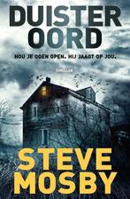 Duister oord 9789400502086 Steve Mosby, Verzenden, Gelezen, Steve Mosby