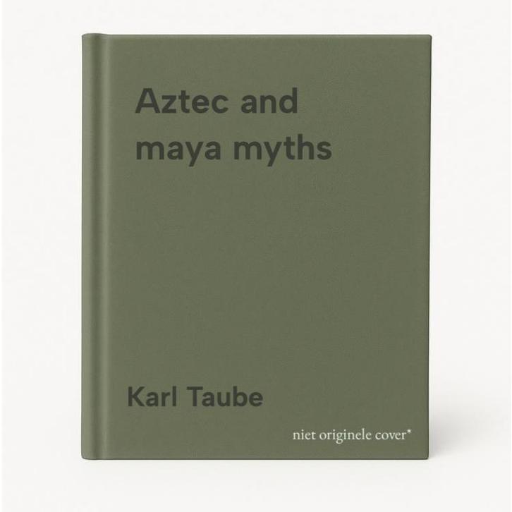 Aztec and maya myths 9780714117423 Karl Taube, Boeken, Taal | Engels, Zo goed als nieuw, Verzenden