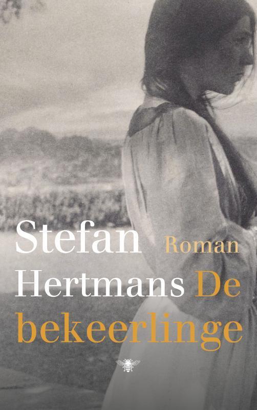 De bekeerlinge 9789023499626 Stefan Hertmans, Boeken, Romans, Gelezen, Verzenden