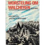 9789062552283 Worsteling om Walcheren 1939-1945, Gelezen, Hen Bollen & Jantien Kuiper-Abee, Verzenden