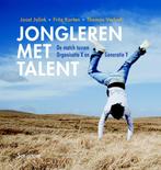 Jongleren met talent 9789055946488, Boeken, Zo goed als nieuw