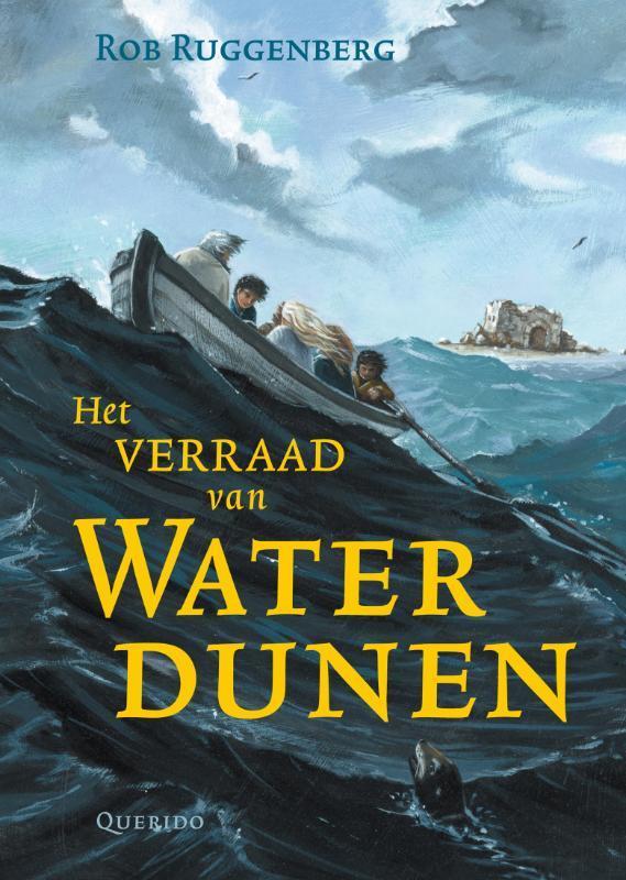 Het verraad van Waterdunen 9789045110936 Rob Ruggenberg, Boeken, Kinderboeken | Jeugd | 10 tot 12 jaar, Gelezen, Verzenden