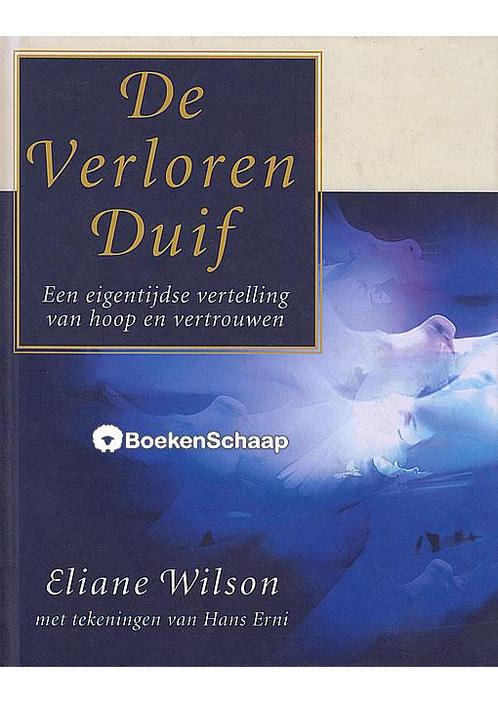 De Verloren Duif Eliane Wilson, Boeken, Esoterie en Spiritualiteit, Verzenden