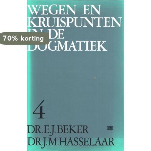 Wegen en kruispunten in de dogmatie 9789024241576 E.J. Beker, Boeken, Godsdienst en Theologie, Gelezen, Verzenden
