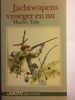 Jachtwapens, vroeger en nu 9789060849446 Tulp, Verzenden, Gelezen, Tulp