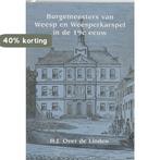 Burgemeesters van Weesp en Weesperkarspel in de 19e eeuw, Boeken, Verzenden, Zo goed als nieuw, H.J. Over de Linden