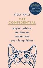 Cat confidential: expert advice on how to understand your, Verzenden, Gelezen, Vicky Halls